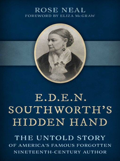 Title details for E.D.E.N. Southworth's Hidden Hand by Rose Neal - Available